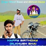 Happy birthday Dilkhush Bhai