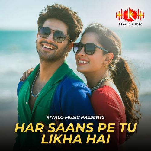 Har Saans Pe Tu Likha Hai