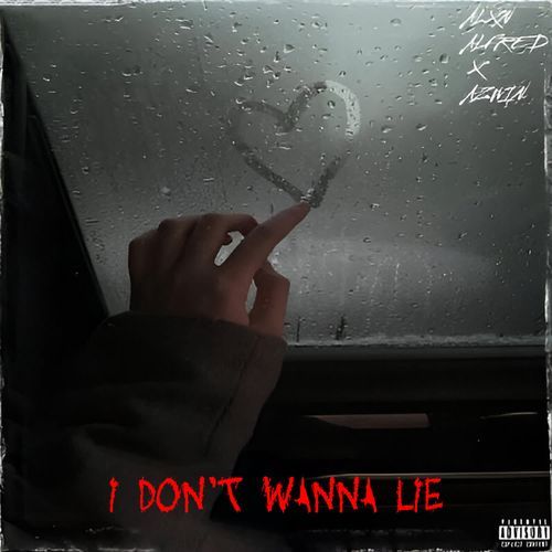 I don't Wanna Lie