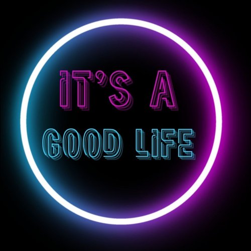 It&#039;s a Good Life_poster_image