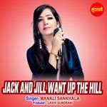 Jack And Jill Want Up The Hill