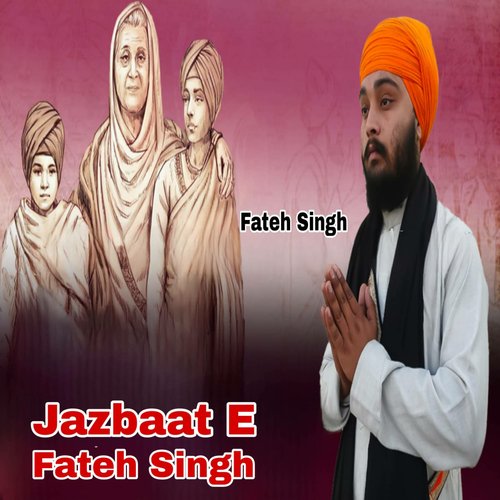 Jazbaat E Fateh Singh