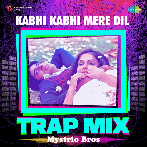 Kabhi Kabhi Mere Dil - Trap Mix