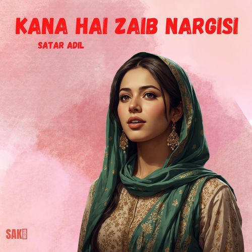 Kana Hai Zaib Nargisi