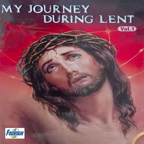 MY JOURNEY DURING LENT - I