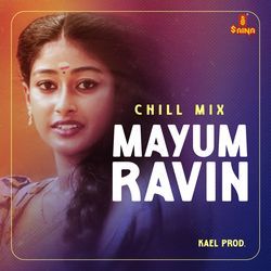 Mayum Ravin - Chill Mix-PSMjdhhYREk