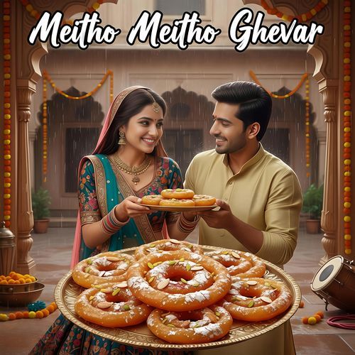 Meitho Meitho Ghevar