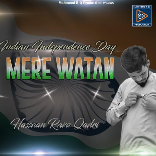 Mere Watan (Indian independence day)