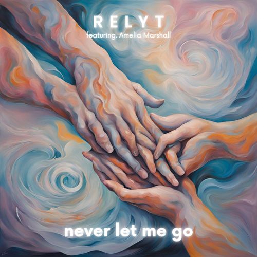 Never Let Me Go (feat. Amelia Marshall)