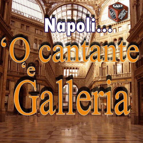 'O cantante 'e galleria