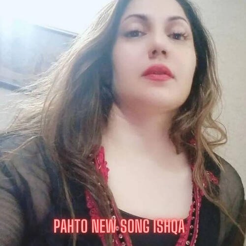 Pahto New Song Ishqa