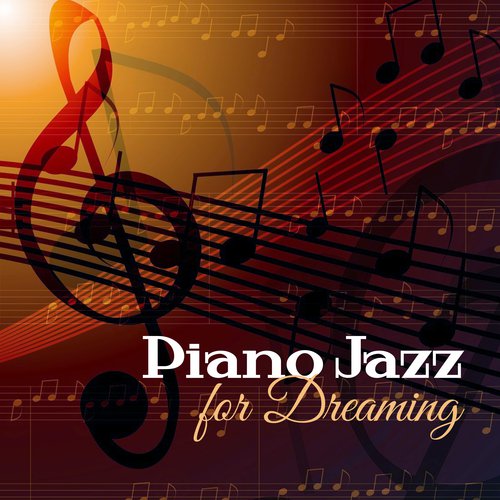 Piano Jazz for Dreaming – Soft Jazz Music for Night, Sleeping Memories, Stress Relief