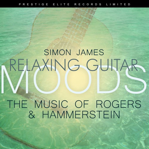 Relaxing Guitar Moods - The Music Of Rodgers & Hammerstein