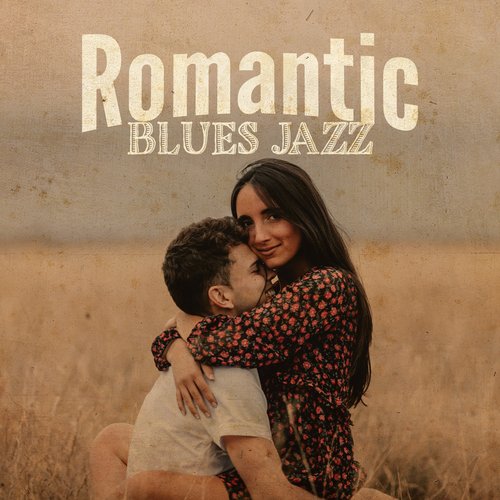 Romantic Blues Jazz (Instrumental Songs for Lovers)