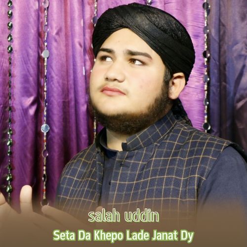 Seta Da Khepo Lade Janat Dy