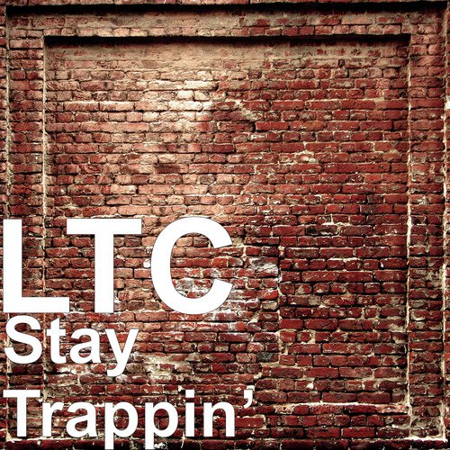 Stay Trappin’