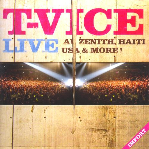 T-Vice Live au Zénith, Haïti, USA &amp; More!