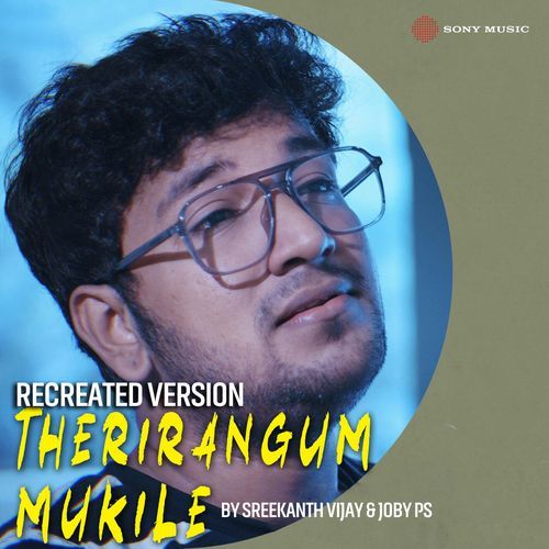 Therirangum Mukile (Recreated Version)