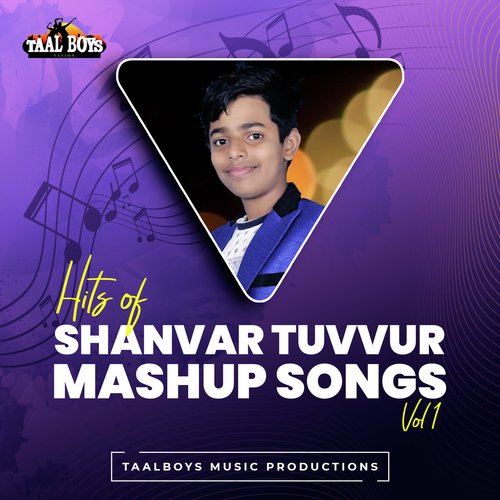 Tumhe Dillagi (Hit Of Shanvar Tuvvur Mashup Songs, Vol.1)