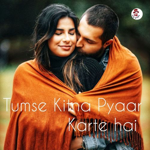 Tumse Kitna Pyaar Karte Hai