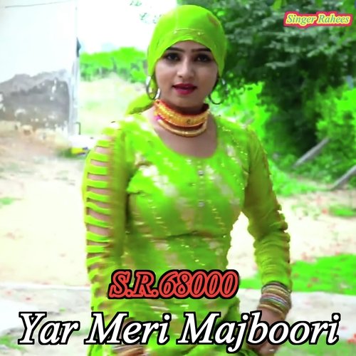 Yar Meri Majboori (S.R. 68000)