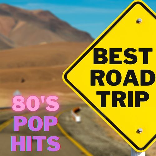BEST ROAD TRIP  80's  Pop Hits