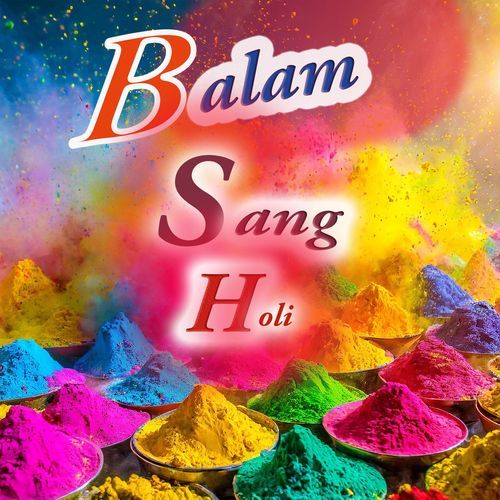 Balam Sang Holi