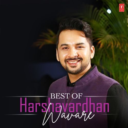 Best Of Harshavardhan Wavare