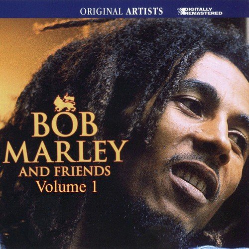 Bob Marley And Friends Volume 1