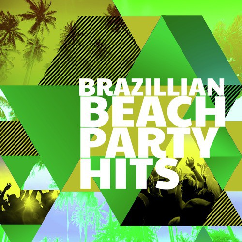 Brazillian Beach Party Hits