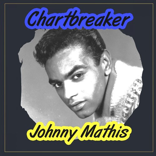 Johnny Mathis – Heavenly Lyrics