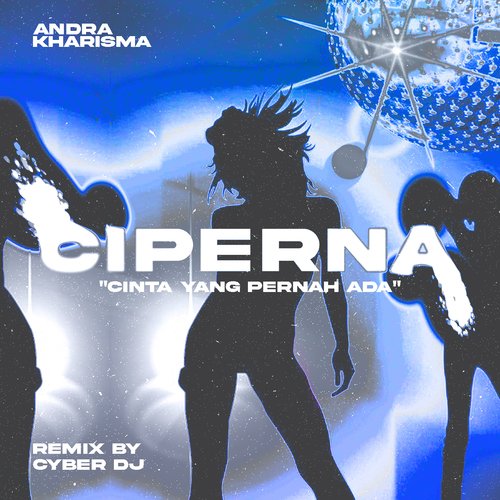 Ciperna (Cinta Yang Pernah Ada (Remix))_poster_image