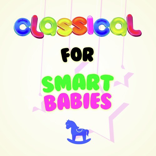 Classical for Smart Babies