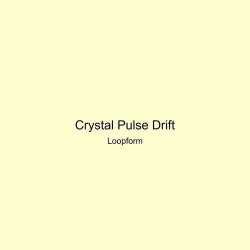 Crystal Pulse Drift