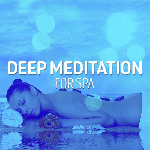 Deep Meditation for Spa