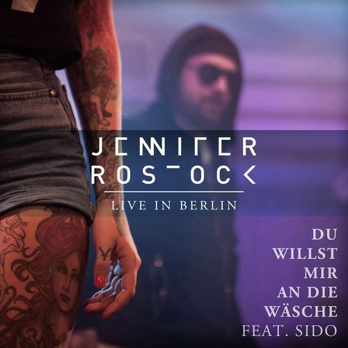 Du willst mir an die Wäsche (feat. Sido) (Live in Berlin)