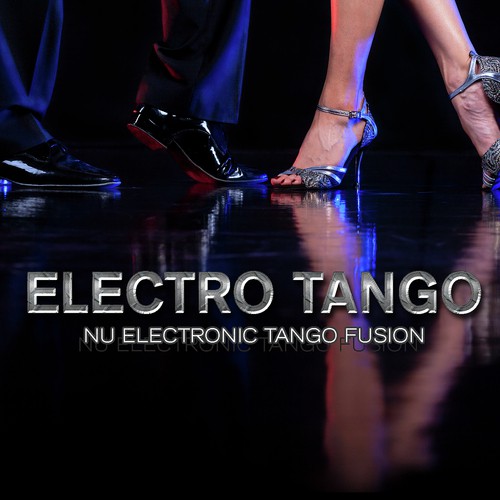 Electro Tango: Nu Electronic Tango Fusion