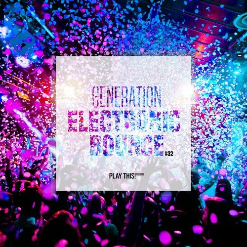 Generation Electronic Bounce, Vol. 32