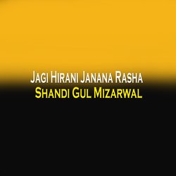 Jagi Hirani Janana Rasha