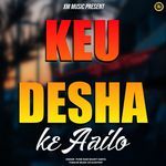 Keu Desha Ke Ai Lo