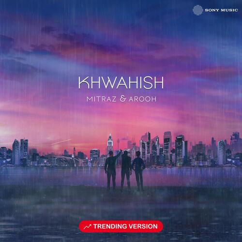 Khwahish (Trending Version)
