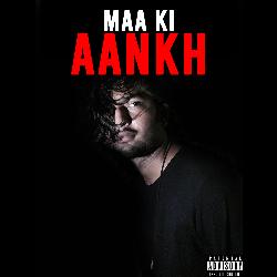 Maa Ki Aankh-Ij8kWUN8fmI