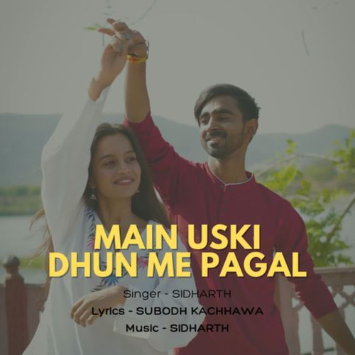 Main Uski Dhun Me Pagal_poster_image