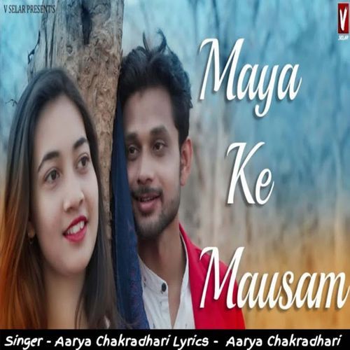 Maya Ke Mausam