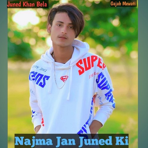 Najma Jan Juned Ki