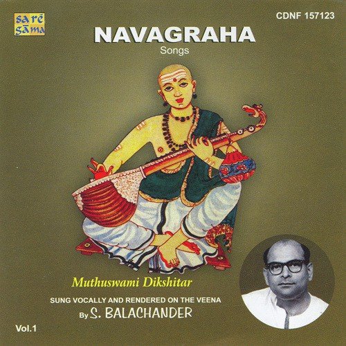 Navagraha Krithis By Muthuswami Veena - Vol. 1