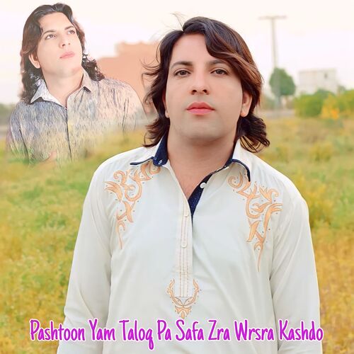 Pashtoon Yama Taloq Pa Safa Zra Wrsra Kashdo