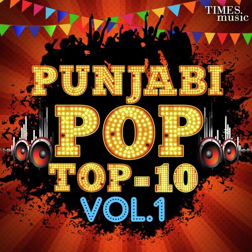 Punjabi Pop - Top 10 Vol. 1