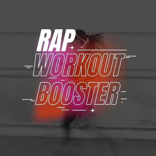 Rap Workout Booster