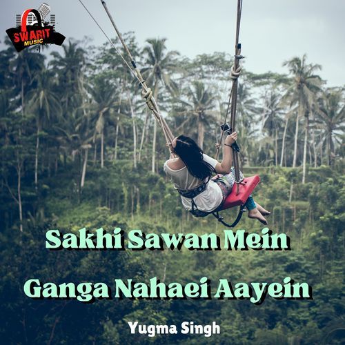 Sakhi Sawan Mein Ganga Nahaei Aayein